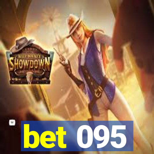 bet 095